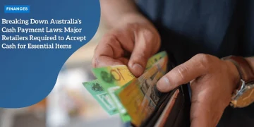 Breaking Down Australia's Cash Payment Laws: Major Retailers Required to Accept Cash for Essential Items