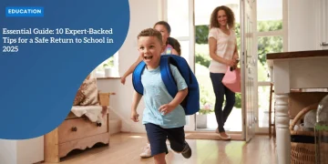 Essential Guide: 10 Expert-Backed Tips for a Safe Return to School in 2025