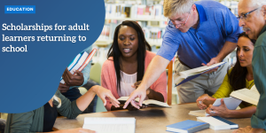 Scholarships for adult learners returning to school education (2)